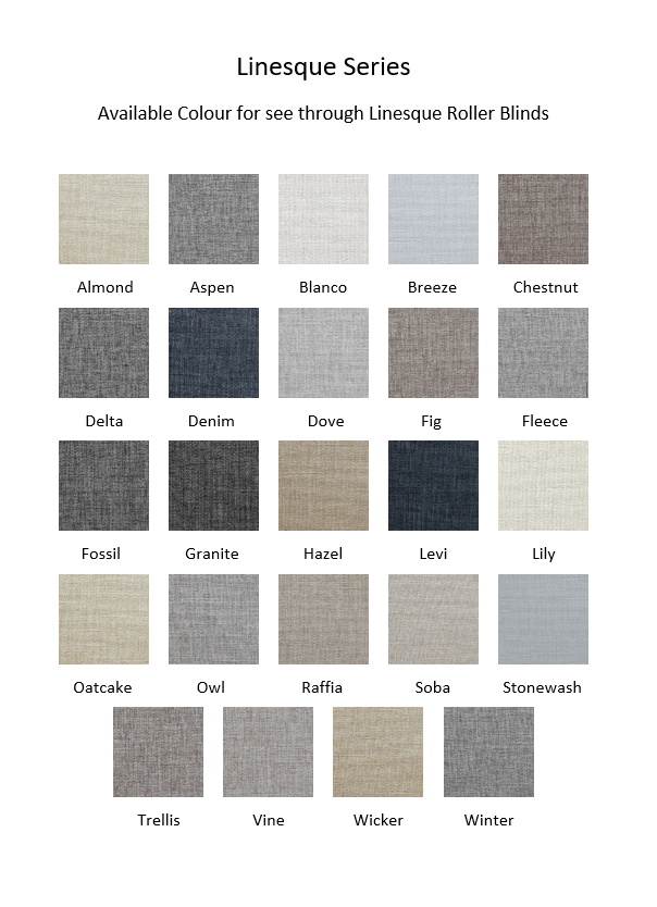 A list of all the Linesque fabrics we offer our customers to choose from for our premium roller blind products.